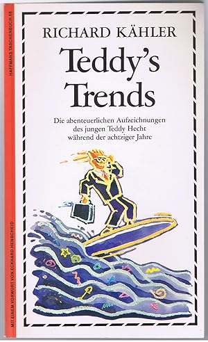 Seller image for Teddys Trends die abenteuerlichen Aufzeichnungen des jungen Teddy Hecht whrend der achtziger Jahre for sale by Antiquariat Buchhandel Daniel Viertel
