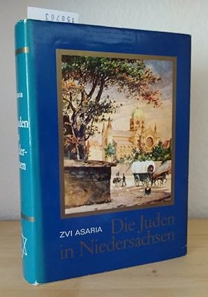 Bild des Verkufers fr Die Juden in Niedersachsen. Von den ltesten Zeiten bis zur Gegenwart. [Von Zvi Asaria]. zum Verkauf von Antiquariat Kretzer