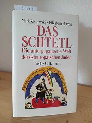 Bild des Verkufers fr Das Schtetl. Die untergegangene Welt der osteuropischen Juden. [Von Mark Zborowski und Elizabeth Herzog]. zum Verkauf von Antiquariat Kretzer