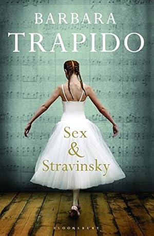 Bild des Verkufers fr Sex and Stravinsky Barbara Trapido zum Verkauf von Antiquariat Buchhandel Daniel Viertel