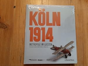 Seller image for Kln 1914 : Metropole im Westen for sale by Gebrauchtbcherlogistik  H.J. Lauterbach