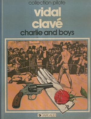 COLLECTION PILOTE, No.61: Vidal Clave, CHARLIE AND BOYS (Dargaud)