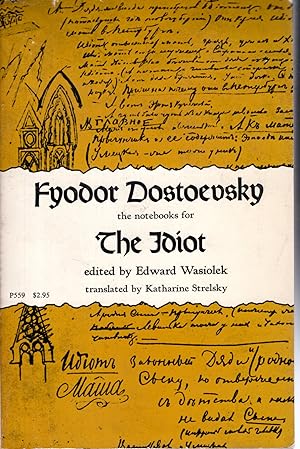 Imagen del vendedor de Dostoevsky: The Notebooks for The Idiot a la venta por Dorley House Books, Inc.
