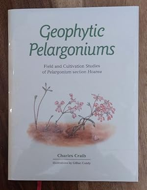 Bild des Verkufers fr Geophytic Pelargoniums: Field and Cultivation Studies of Pelargonium section Hoarea zum Verkauf von Chapter 1