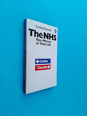 The NHS: Your Money or Your Life