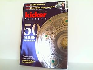 kicker Edition. 50 Jahre Bundesliga.Eine deutsche Erfolgsgeschichte. Sonderheft. Sportmagazin.