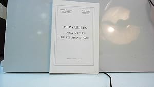 Image du vendeur pour Versailles, deux sicles de vie municipale mis en vente par JLG_livres anciens et modernes