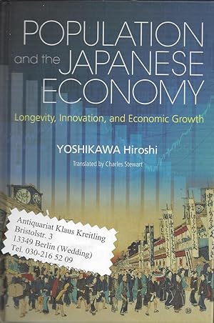 Bild des Verkufers fr Population and the Japanese Economy. Longvity, Innovation, and Economic Growth zum Verkauf von Klaus Kreitling
