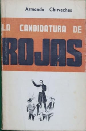 Seller image for La candidatura de Rojas for sale by Librera Alonso Quijano