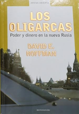 Imagen del vendedor de Los oligarcas poder y dinero en la nueva Rusia a la venta por Librera Alonso Quijano