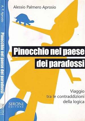 Bild des Verkufers fr Pinocchio nel paese dei paradossi Viaggio tra le contraddizioni della logica zum Verkauf von Biblioteca di Babele
