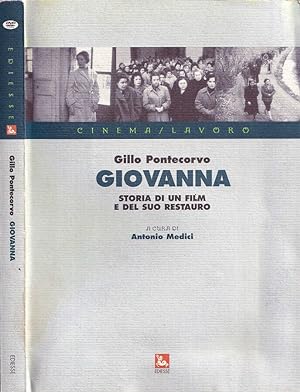 Image du vendeur pour Giovanna Storia di un film e del suo restauro mis en vente par Biblioteca di Babele