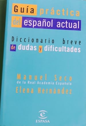 Bild des Verkufers fr Gua prctica del espaol actual diccionario breve de dudas y dificultades zum Verkauf von Librera Alonso Quijano