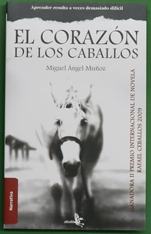 Imagen del vendedor de El corazn de los caballos a la venta por Librera Alonso Quijano