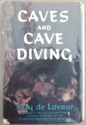 Image du vendeur pour Caves And Cave Diving (Book Club) mis en vente par Chapter 1