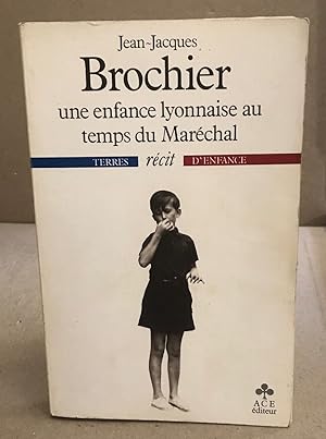 Bild des Verkufers fr Une enfance lyonnaise au temps du marchal zum Verkauf von librairie philippe arnaiz