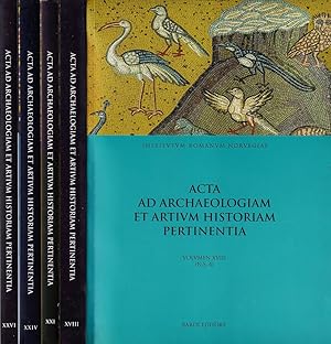 Acta ad archaeologiam et artium historiam pertinentia, volumi XVIII, XXI, XXIV, XXVI