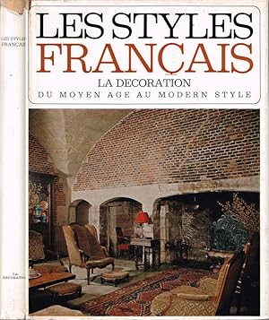 Les Styles Francais La Decoration - Du Moyen Age au Modern Style