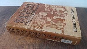Imagen del vendedor de The Black Family in Slavery and Freedom, 1750-1925 a la venta por BoundlessBookstore