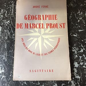 Géographie de Marcel PROUST avec index des noms de lieux et des termes géographiques .