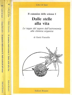 Immagine del venditore per Il Cammino delle scienze - Dalle stelle alla vita - Dalle molecole all'uomo venduto da Biblioteca di Babele