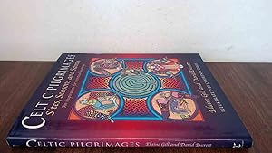 Seller image for Celtic Pilgrimages: Sites, Saints and Seasons - An Inspiration for Spiritual Journeys for sale by BoundlessBookstore