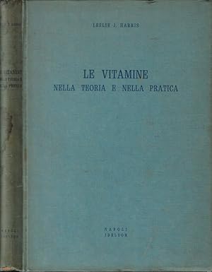 Image du vendeur pour Le vitamine nella teoria e nella pratica mis en vente par Biblioteca di Babele