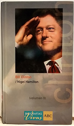 Seller image for Bill Clinton (Volumen II) for sale by Libros Tobal