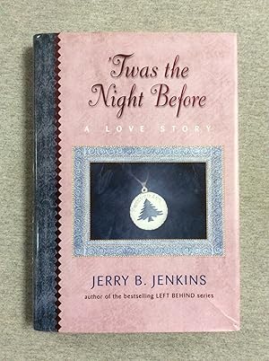 Imagen del vendedor de 'Twas The Night Before: A Love Story a la venta por Book Nook