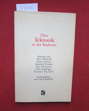Imagen del vendedor de ber Tektonik in der Baukunst. a la venta por Versandantiquariat buch-im-speicher