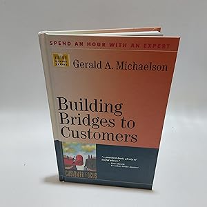 Image du vendeur pour Building Bridges to Customers (Management Master Series) mis en vente par Cambridge Rare Books