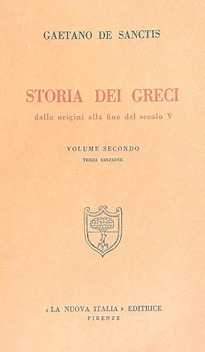 Bild des Verkufers fr Storia dei greci. Dalle origini alla fine del secolo. Volume secondo zum Verkauf von Librodifaccia