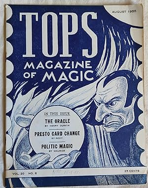 Image du vendeur pour TOPS Magazine Of Magic August1955 Vol.20 No.8 / Roxy "Presto Card Change" and "Perfect Invisible Pass" / Henry During "The Oracle"and "Werzit Card" / The Amazing Maurice "Politic Magic" and "The Flying Ace" and "Card Between" / Tricks of East Indian Magicians / Bert Douglas "Yellow Joe" / Terry Nosek "Solitaire Sorcery" / Robert Caudill "Magical Printing Press" / Percy Abbott "Dante As I knew Him" mis en vente par Shore Books