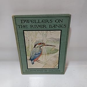 Bild des Verkufers fr Dwellers On The River Bank (The "Dwellers Series) zum Verkauf von Cambridge Rare Books