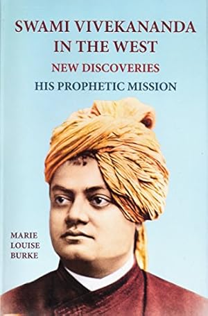 Seller image for Swami Vivekananda in the West--New Discoveries, Vol. 1: His Prophetic Mission, Part 1 for sale by WeBuyBooks