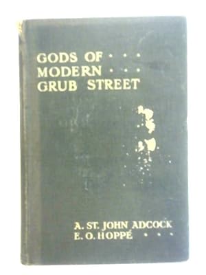 Bild des Verkufers fr Gods of Modern Grub Street zum Verkauf von World of Rare Books