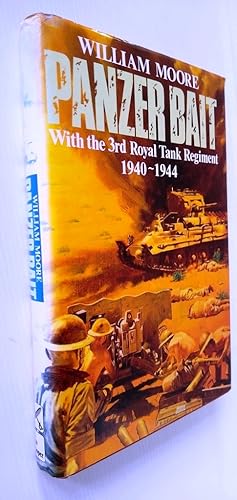 Panzer Bait: With the Third Royal Tank Regiment 1939 - 1945