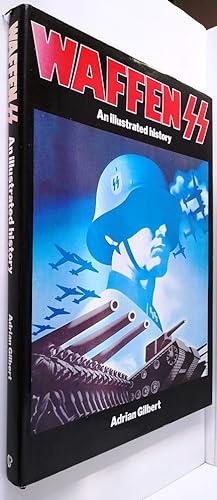 Waffen SS an illustrated history