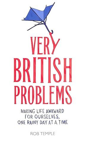 Immagine del venditore per Very British Problems: Making Life Awkward for Ourselves, One Rainy Day at a Time venduto da M Godding Books Ltd