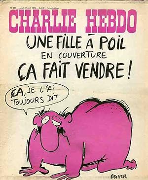 "CHARLIE HEBDO N°231 du 17/4/1975" REISER : UNE FILLE A POIL EN COUVERTURE ÇA FAIT VENDRE