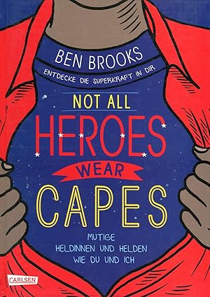 Imagen del vendedor de Not all heroes wear capes: Entdecke die Superkraft in dir | Mutige Heldinnen und Helden wie du und ich a la venta por McBook