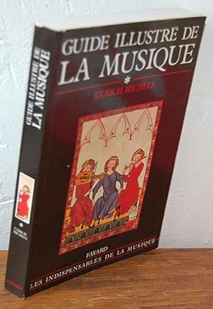 Seller image for GUIDE ILLUSTR DE LA MUSIQUE (Vol. 1) for sale by EL RINCN ESCRITO