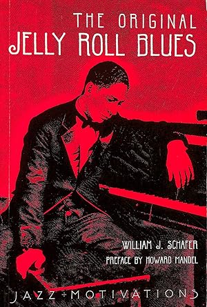 Seller image for "Original Jelly Roll Blues: Jelly Roll Morton" for sale by M Godding Books Ltd