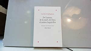 Seller image for De l'amour, de la mort, de Dieu et autres bagatelles for sale by JLG_livres anciens et modernes