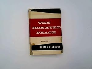 Seller image for The honeyed peace: Stories for sale by Goldstone Rare Books