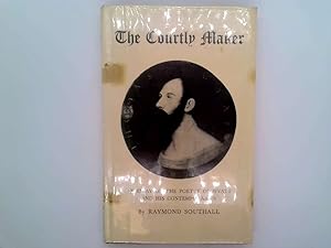 Bild des Verkufers fr The Courtly Maker: An Essay on the Poetry of Wyatt and His Contemporaries zum Verkauf von Goldstone Rare Books