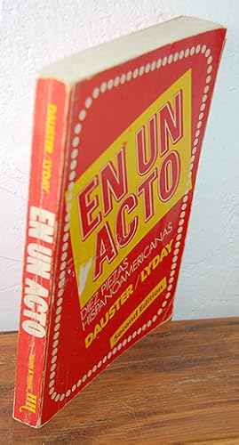 Seller image for EN UN ACTO. DIEZ PIEZAS HISPANOAMERICANAS for sale by EL RINCN ESCRITO