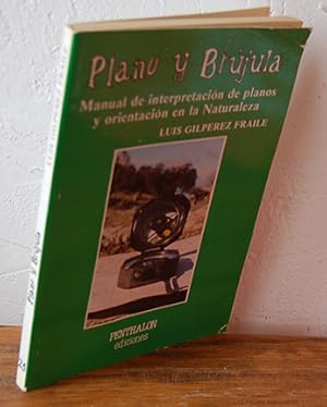 Imagen del vendedor de PLANO Y BRJULA. Manual de interpretacin de planos y orientacin en la naturaleza. a la venta por EL RINCN ESCRITO