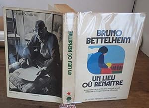 Image du vendeur pour Un lieu o renatre. La somme de trente ans d'exprience  l'Ecole orthognique de Chicago. mis en vente par Ammareal