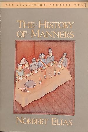 Seller image for The History of Manners (The Civilizing Process, Vol. 1) for sale by Mister-Seekers Bookstore